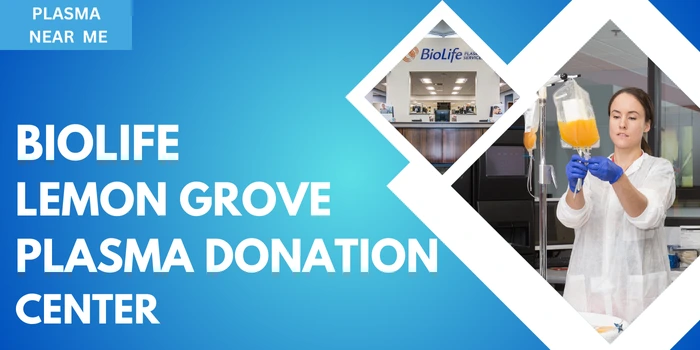 Requirements To Donate At Biolife Lemon Grove Plasma Center