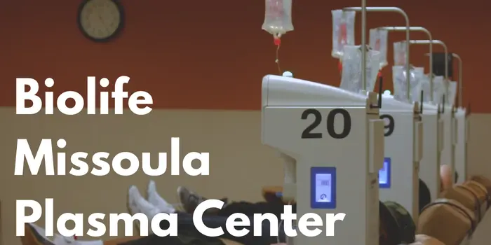 Biolife Missoula Montana Plasma Donation Center 