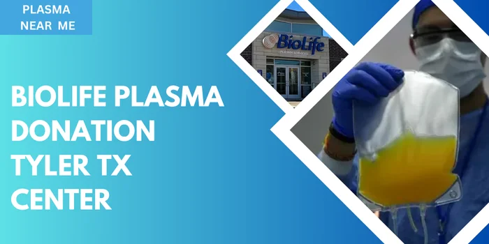 Biolife Plasma Donation Tyler TX Center