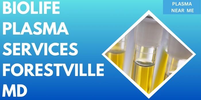 Biolife Plasma Services Forestville MD