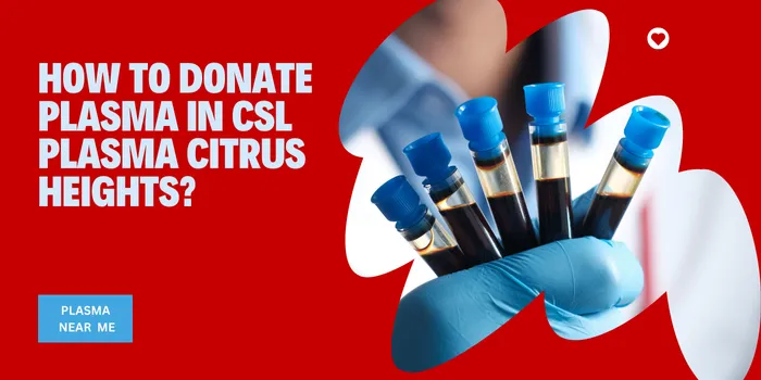 CSL Plasma Citrus Heights Center