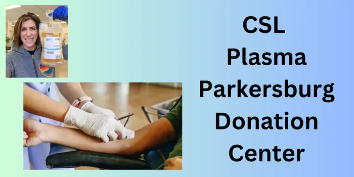 CSL Plasma Parkersburg Donation Center