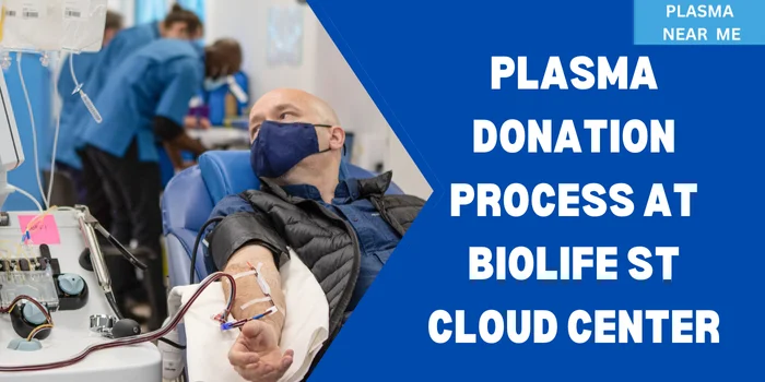 Plasma donation process at biolife st cloud center