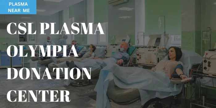 csl plasma Olympia donation center