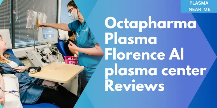Octapharma Plasma Florence Reviews