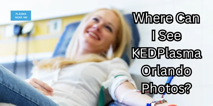 Where Can I See KEDPlasma Orlando Photos