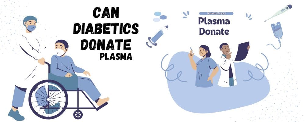 Can Diabetics Donate Plasma? Know Everything